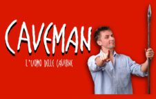 Caveman a Milano nel 2019: date e biglietti