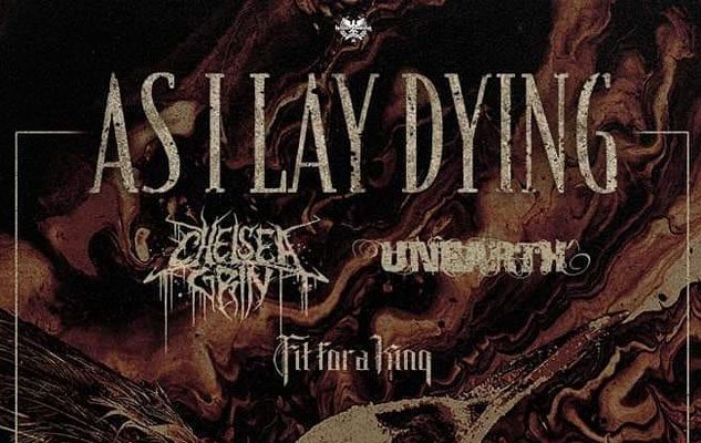 As I Lay Dying, Chelsea Grin & Unearth