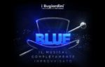 "BLUE: il musical completamente improvvisato" in scena a Milano
