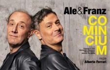 Ale e Franz in scena a Milano con "Comincium"