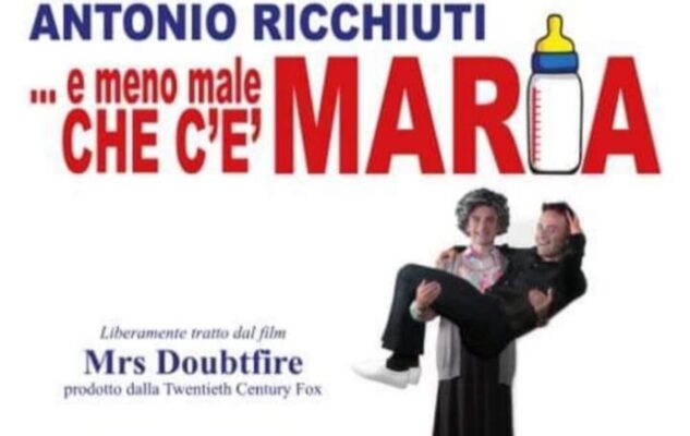 “E meno male che c’è Maria” il Musical a Milano nel 2022: data e biglietti