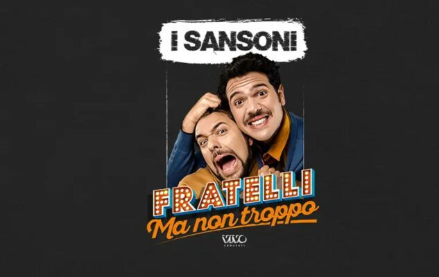 I Sansoni in scena a Milano con “Fratelli ma non troppo”