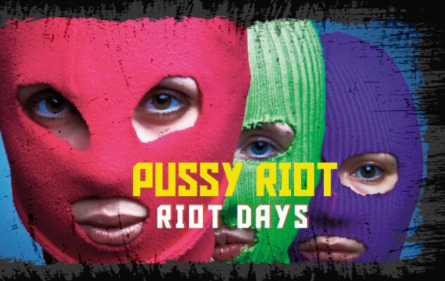 Le Pussy Riot a Milano nel 2022: data e biglietti dello show
