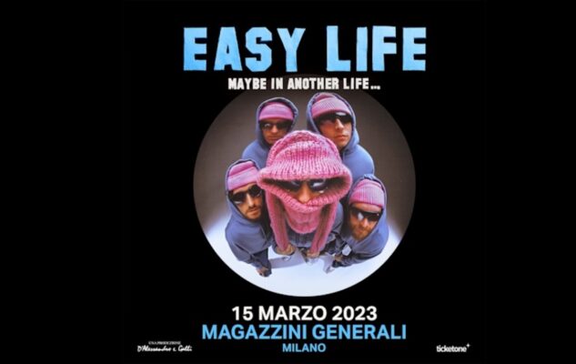 Gli Easy Life in concerto a Milano nel 2023: data e biglietti