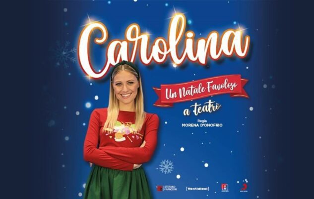 “Carolina – Un Natale Favoloso” a Milano nel 2022: data e biglietti