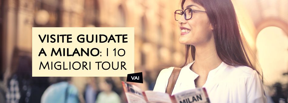 Tour Milano visite guidate