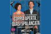 "Coppia aperta, quasi spalancata" in scena a Segrate nel 2023: data e biglietti