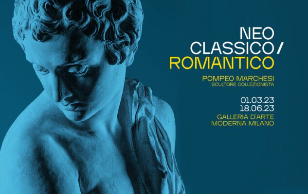 "Neoclassico e Romantico". Pompeo Marchesi in mostra alla GAM di Milano nel 2023