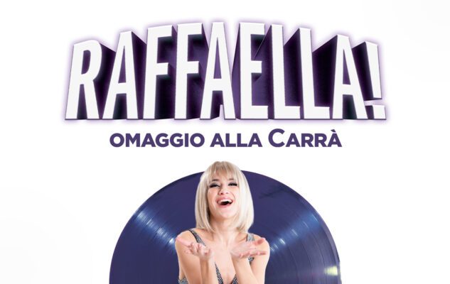 Raffaella! Omaggio alla Carra Milano 2023