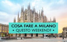 Cosa fare Milano Weekend