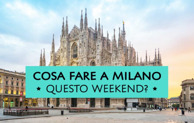 Eventi a Milano del Weekend: 29, 30, 31 Marzo e 1° Aprile 2024