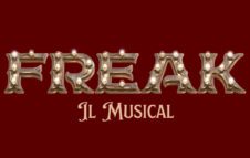 "Freak - Il Musical" a Milano nel 2024: date e biglietti