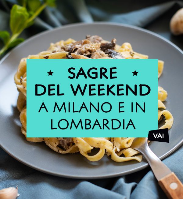 Sagre Milano Lombardia Weekend