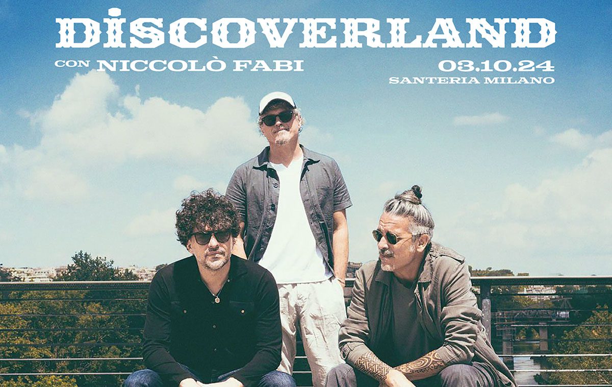 Discoverland & Niccolò Fabi a Milano nel 2024