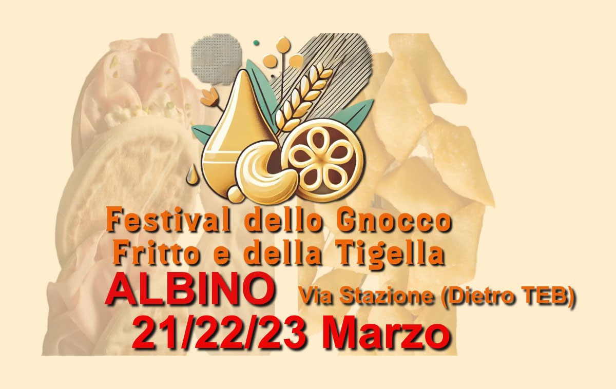 Festival dello Gnocco Fritto e della Tigella Emiliana 2025 Albino