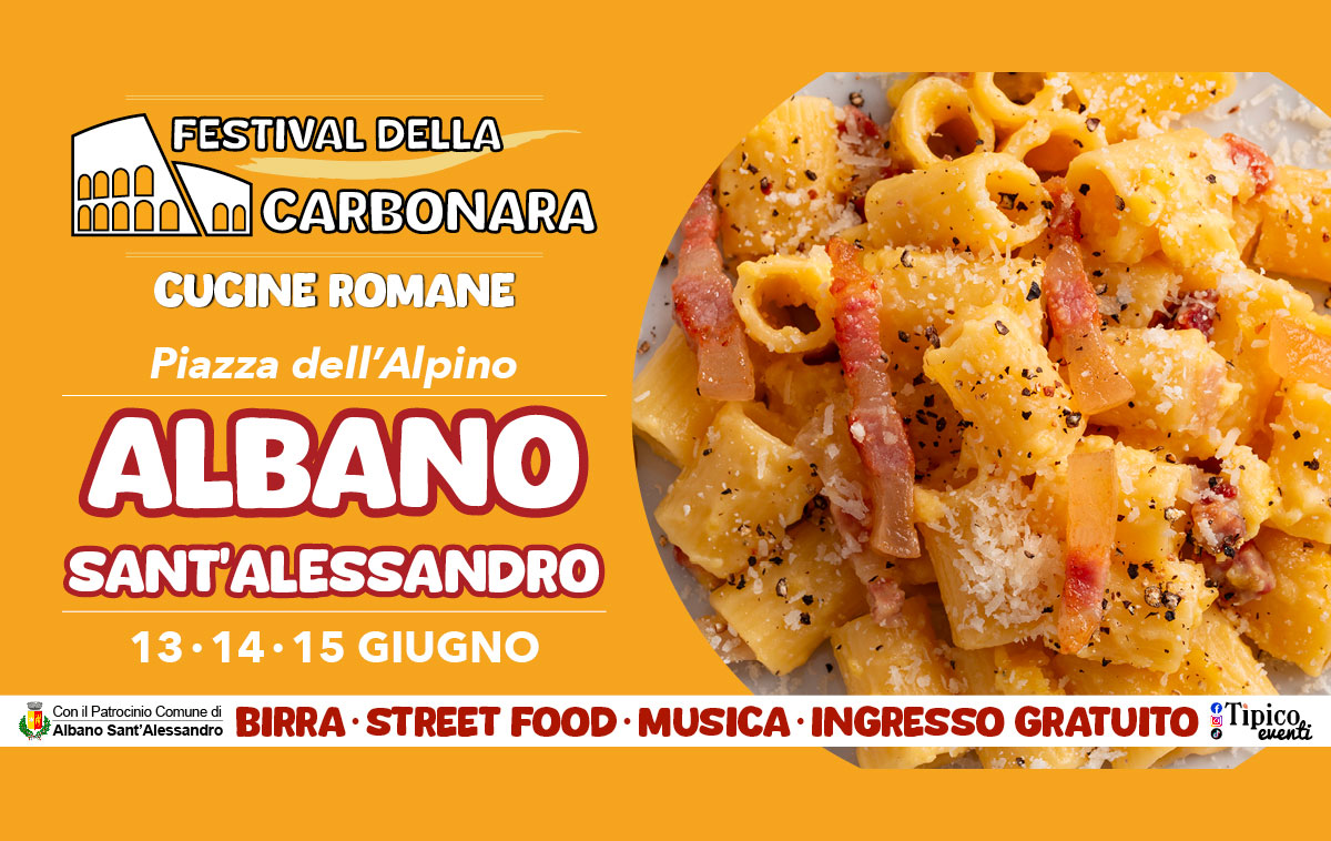 Festival della Carbonara 2025 ad Albano Sant’Alessandro