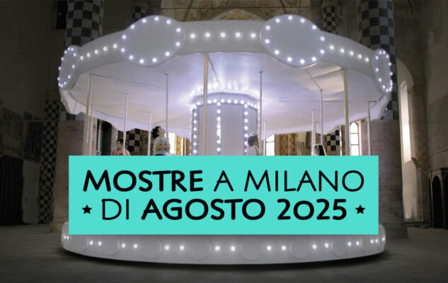 Mostre a Milano di Agosto 2025