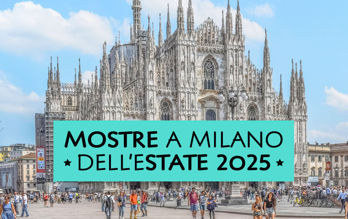 Mostre Milano estate 2025