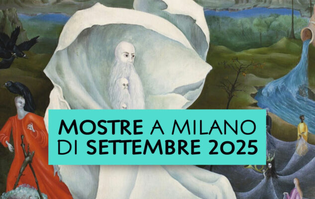 Mostre a Milano di Settembre 2025