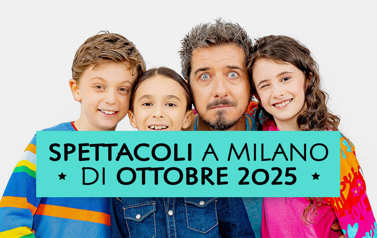 Spettacoli a Milano di Ottobre 2025