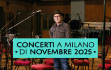 Concerti a Milano di Novembre 2025