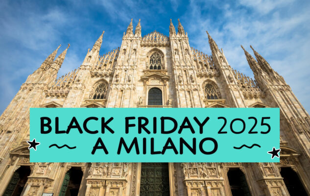 Black Friday 2025 a Milano