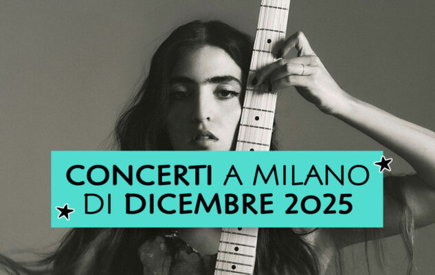 Concerti a Milano di dicembre 2025
