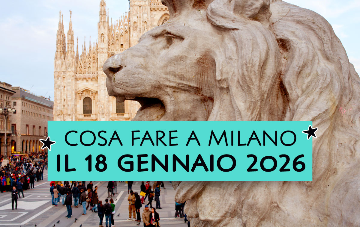 Cosa fare a Milano il 18 gennaio 2026