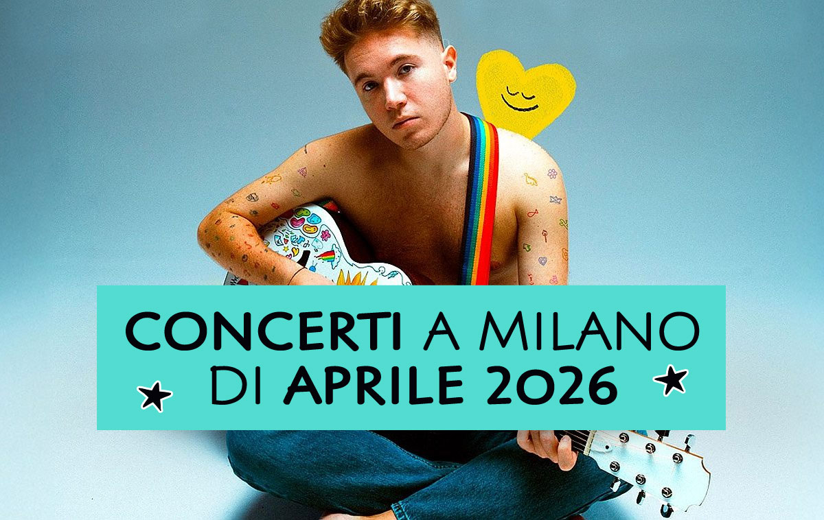 Concerti a Milano di Aprile 2026