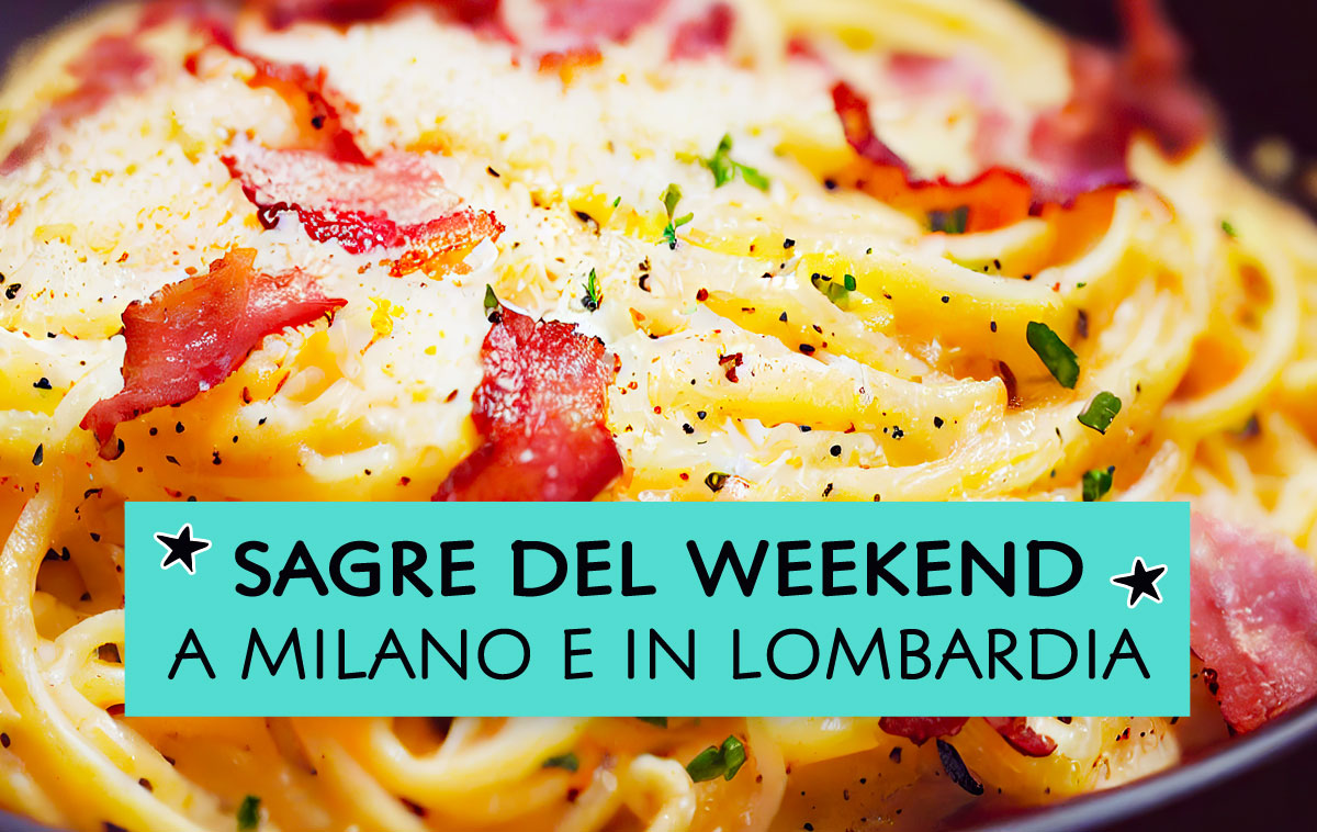 Sagre del weekend a Milano e in Lombardia