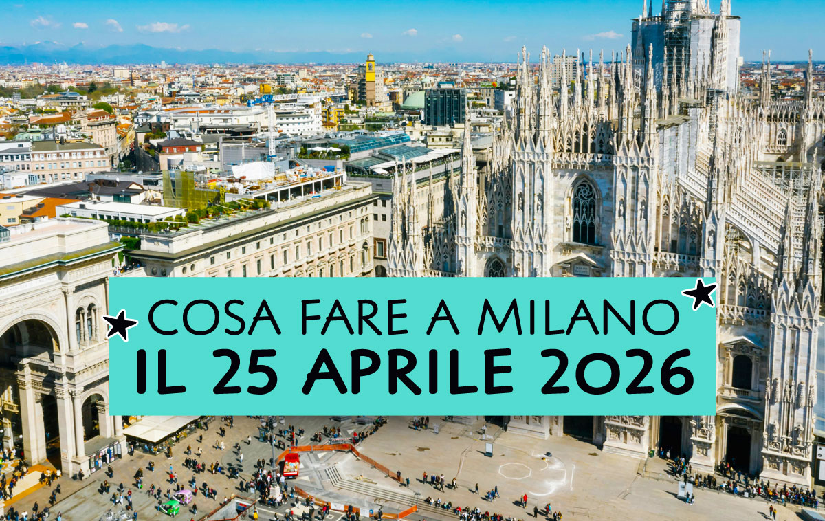 Cosa fare a Milano il 25 aprile 2026