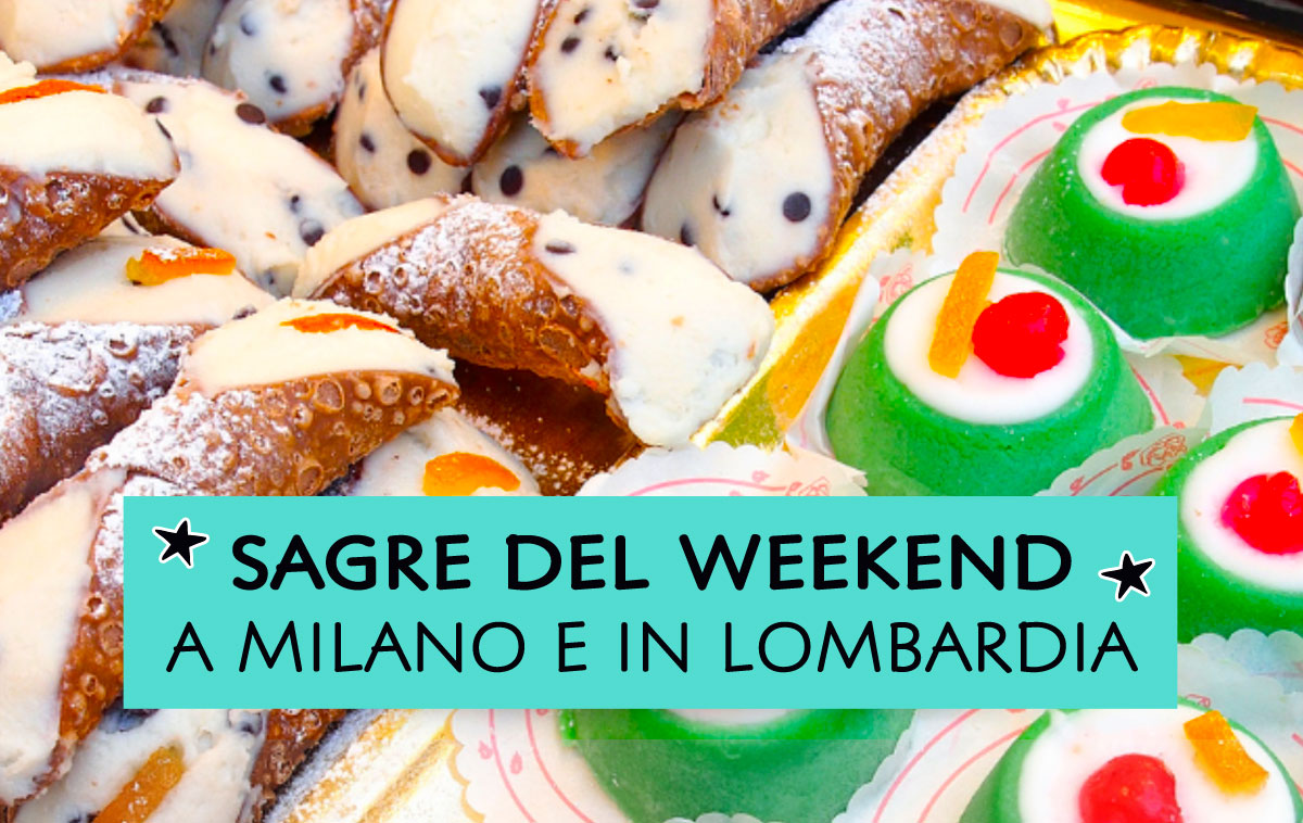 Sagre del weekend a Milano e in Lombardia