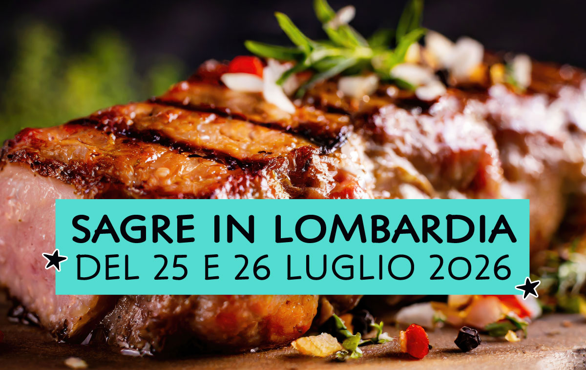 Sagre in Lombardia del 25 e 26 luglio 2026