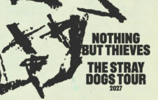 I Nothing But Thieves a Milano nel 2027 con il “The Stray Dogs Tour”: info e biglietti