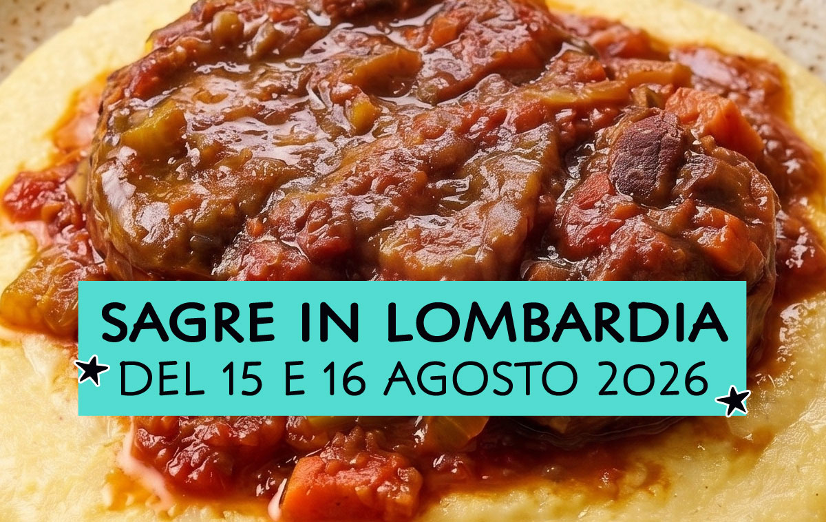 Sagre in Lombardia del 15 e 16 Agosto 2026