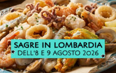 Sagre e mercatini in Lombardia nel weekend dell'8 e 9 Agosto 2026