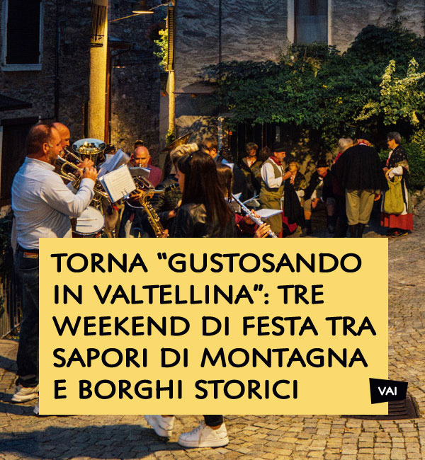 Gustosando in Valtellina